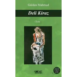 Deli Kiraz - Gülden Mahmud - Gülnar Yayınları