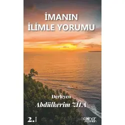 İmanın İlimle Yorumu - Abdülkerim Zila - Gülnar Yayınları