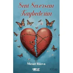 Seni Seversem Kaybederim - Mesut Rüsva - Gülnar Yayınları