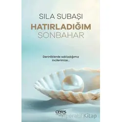 Hatırladığım Sonbahar - Sıla Subaşı - Ceres Yayınları