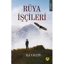 Rüya İşçileri - Ali Yalçın - Ares Yayınları