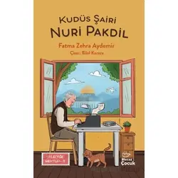 Kudüs Şairi Nuri Pakdil - Geleceğe Mektup 11 - Fatma Zehra Aydemir - Mecaz Çocuk