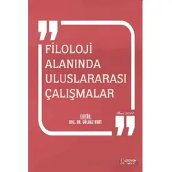 Filoloji Alanında Uluslararası Çalışmalar - Gülnaz Kurt - Serüven Yayınevi