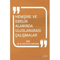 Hemşire ve Ebelik Alanında Uluslararası Çalışmalar