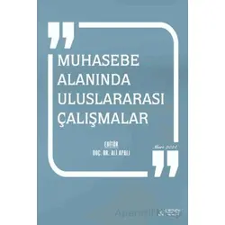Muhasebe Alanında Uluslararası Çalışmalar - Mart 2024 - Ali Apalı - Serüven Yayınevi