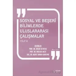 Sosyal ve Beşerî Bilimlerde Uluslararası Çalışmalar Cilt 2 - Mart 2024