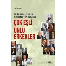 İslam Coğrafyasının Dışındaki Toplumlarda Çok Eşli Ünlü Erkekler