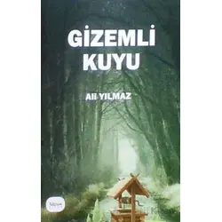 Gizemli Kuyu - Ali Yılmaz - Barış Kitap