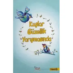 Kuşlar Güzellik Yarışmasında - Zeynal Gül - Barış Kitap