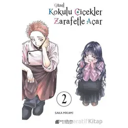Güzel Kokulu Çiçekler Zarafetle Açar Cilt 2 - Mikami Saka - Akıl Çelen Kitaplar