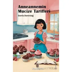 Anneanemin Mucize Tarifi - Damla Demirdağ - Kitap Müptelası Yayınları