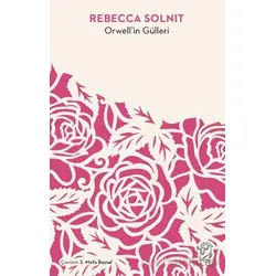 Orwellin Gülleri - Rebecca Solnit - Minotor Kitap