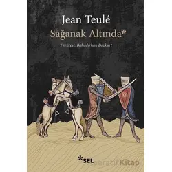 Sağanak Altında - Jean Teule - Sel Yayıncılık
