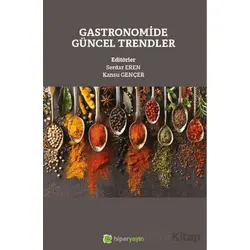 Gastronomide Güncel Trendler - Serdar Eren - Hiperlink Yayınları