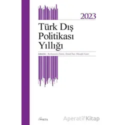 Türk Dış Politikası Yıllığı 2023 - Kolektif - Seta Yayınları