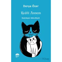 Kedili Annem - Derya Özer - Şule Yayınları