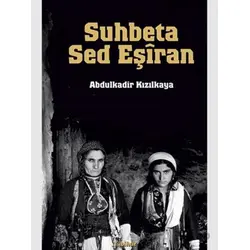 Suhbeta Sed Eşiran - Abdulkadir Kızılkaya - Nubihar Yayınları
