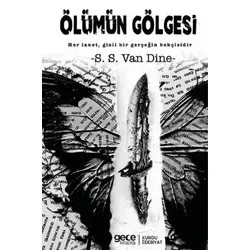 Ölümün Gölgesi - S. S. Van Dine - Gece Kitaplığı