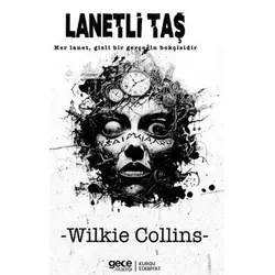 Lanetli Taş - Wilkie Collins - Gece Kitaplığı
