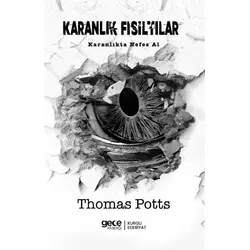 Karanlık Fısıltılar - Thomas Potts - Gece Kitaplığı
