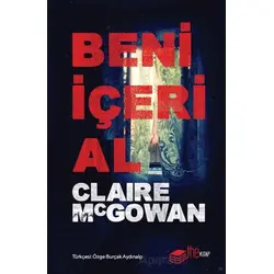 Beni İçeri Al - Claire McGowan - The Kitap
