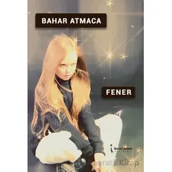 Fener - Bahar Atmaca - İkinci Adam Yayınları