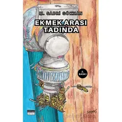 Ekmek Arası Tadında - M. Sabri Gökhan - Siyah Beyaz Yayınları