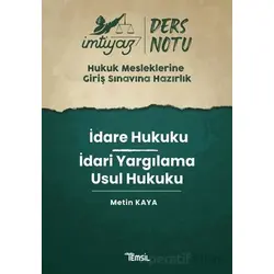 İmtiyaz HMGS Ders Notları İdare Hukuku - İdari Yargılama Usul Hukuku Ders Notu