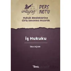 İmtiyaz HMGS Ders Notları İş Hukuku - İlke Açan - Temsil Kitap