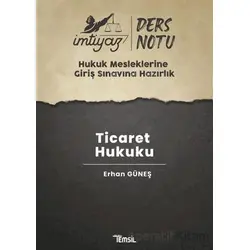 İmtiyaz HMGS Ders Notları Ticaret Hukuku - Erhan Güneş - Temsil Kitap