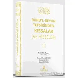 Ruhul Beyan Tefsirinden Kıssalar ve Hisseler 1. Cilt - İsmail Hakkı Bursevi - Ahıska Yayınevi