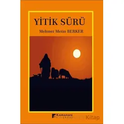Yitik Sürü - Mehmet Metin Berker - Karahan Kitabevi