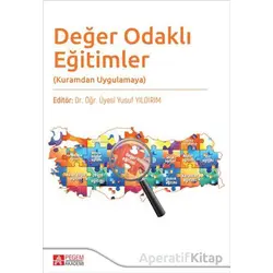 Değer Odaklı Eğitimler(Kuramdan Uygulamaya) - Kolektif - Pegem Akademi Yayıncılık