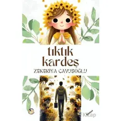 Tıktık Kardeş - Zekeriya Çavuşoğlu - Tunç Yayıncılık