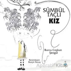 Sümbül Taçlı Kız - Burcu Coşkun Şengül - Luna Çocuk Yayınları