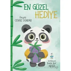 En Güzel Hediye - Feyza Cengiz Dündar - Luna Çocuk Yayınları