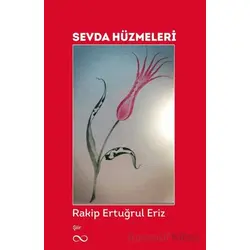 Sevda Hüzmeleri - Rakip Ertuğtul Eriz - Bengisu Yayınları