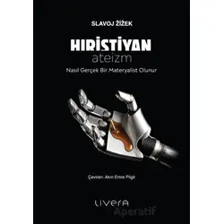 Hıristiyan Ateizm - Slavoj Zizek - Livera Yayınevi