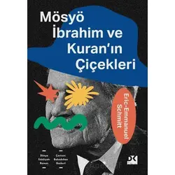 Mösyö İbrahim ve Kuranın Çiçekleri - Eric-Emmanuel Schmitt - Doğan Kitap
