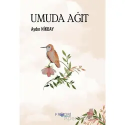 Umuda Ağıt - Aydın Nikbay - Favori Yayınları