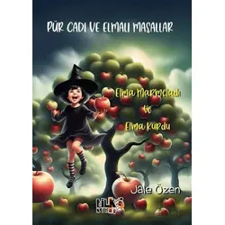 Pür Cadı ve Elmalı Masallar - Jale Özen - Tilki Kitap