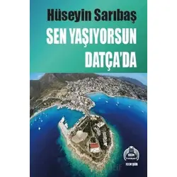 Sen Yaşıyorsun Datça’da - Hüseyin Sarıbaş - Kekeme Yayınları