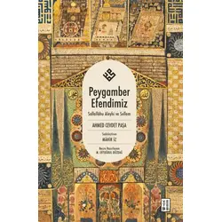 Peygamber Efendimiz - Ahmed Cevdet Paşa - Ketebe Yayınları