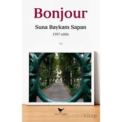 Bonjour - Suna Baykam Sapan - Günce Yayınları