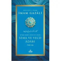 Sema ve Vecd Adabı - İmam Gazali - Ravza Yayınları