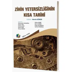 Zihin Yetersizliğinin Kısa Tarihi - Nevin Güner - Eğiten Kitap