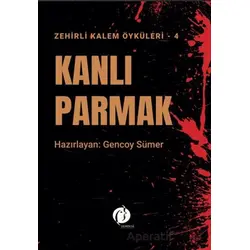 Kanlı Parmak - Zehirli Kalem Öyküleri 4 - Kolektif - Herdem Kitap