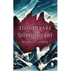Dağ Diyarı Sürgünleri - Mehmet Çimen - Nemesis Kitap