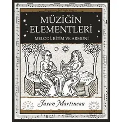 Müziğin Elementleri - Jason Martineau - A7 Kitap