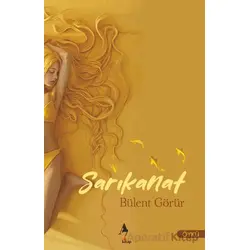 Sarıkanat - Bülent Görür - A7 Kitap